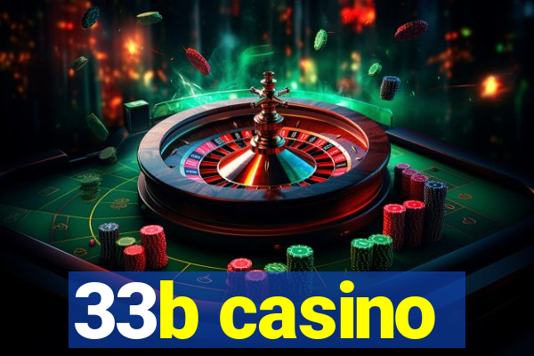 33b casino